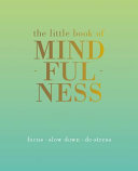 The Little Book of Mindfulness Book