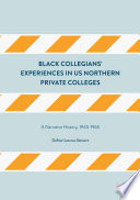 Black Collegians    Experiences in US Northern Private Colleges Book