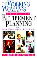 The Working Woman's Guide to Retirement Planning
