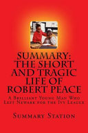 Summary the Short and Tragic Life of Robert Peace