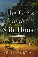The Girls in the Stilt House Book