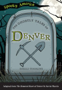 The Ghostly Tales of Denver