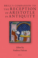 Brill   s Companion to the Reception of Aristotle in Antiquity