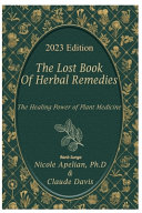 The Lost Book of [Herbal Remedies] 2023 EDITION.