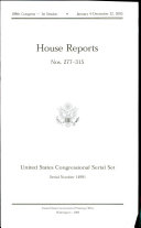 United States Congressional Serial Set, Serial No. 14991, House Reports Nos. 277-315