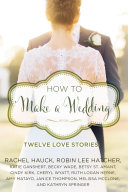 How to Make a Wedding