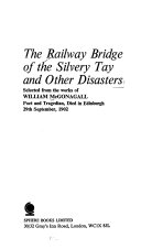 The Railway Bridge of the Silvery Tay, and Other Disasters