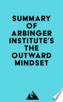 Summary of Arbinger Institute s The Outward Mindset