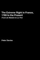 The Extreme Right in France  1789 to the Present