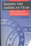 Making the American Team PDF Book By Mark Dyreson