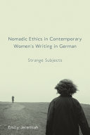 Nomadic Ethics in Contemporary Women's Writing in German