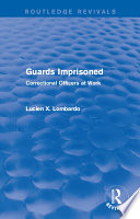 Routledge Revivals  Guards Imprisoned  1989  Book PDF