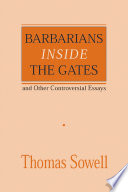 Barbarians inside the Gates and Other Controversial Essays Book
