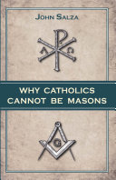 Why Catholics Cannot Be Masons