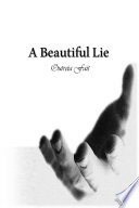 A Beautiful Lie PDF Book By Outreia Fait