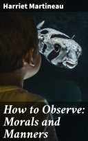 How to Observe: Morals and Manners [Pdf/ePub] eBook