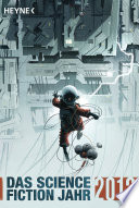Das Science Fiction Jahr 2012 PDF Book By Sascha Mamczak,Sebastian Pirling,Wolfgang Jeschke