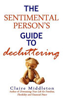 The Sentimental Person's Guide to Decluttering