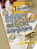 Silver and Gold Everywhere Book