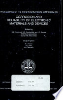 Proceedings of the Third International Symposium on Corrosion and Reliability of Electronic Materials and Devices Book