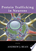 Protein Trafficking in Neurons Book