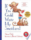If You Could Wear My Sneakers PDF Book By Sheree Fitch
