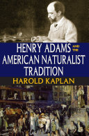 Henry Adams and the American Naturalist Tradition