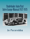 Studebaker Auto Part Interchange Manual 1927 1935