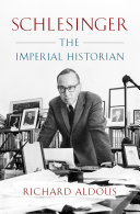 Schlesinger: The Imperial Historian Pdf/ePub eBook