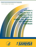 A Provider�s Introduction to Substance Abuse Treatment for Lesbian, Gay, Bisexual, and Transgender Individuals