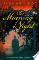 The Meaning of Night PDF Book By Michael Cox