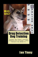 Drug Detection Dog Training