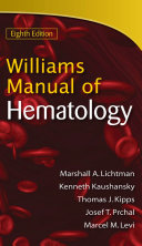 Williams Manual of Hematology  Eighth Edition Book