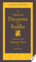 The Numerical Discourses of the Buddha Book