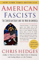American Fascists: The Christian Right and the War on America