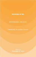 Meanings of ME: Interpersonal and Social Dimensions of Chronic Fatigue [Pdf/ePub] eBook