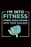 I m Into Fitness Fitness Fitness Whole Package Into Your Mailbox Book