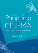 Philippine Cinema and the Cultural Economy of Distribution Book Michael Kho Lim