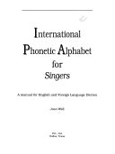 International Phonetic Alphabet for Singers Book