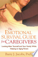 The Emotional Survival Guide For Caregivers