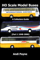 HO Scale Model Buses (Part 1 1948-2000)