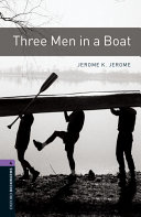Oxford Bookworms Library: Stage 4: Three Men in a Boat