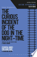 The Curious Incident of the Dog in the Night-Time GCSE Student Guide PDF Book By Jacqueline Bolton