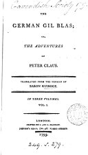The German Gil Blas; or, The adventures of Peter Claus. Transl