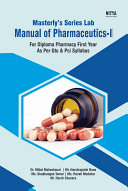 Masterly’s Series LAB MANUAL OF PHARMACEUTICS-I For Diploma Pharmacy First Year as Per GTU & PCI SYLLABUS