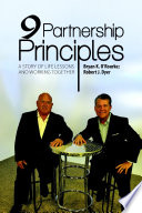 9 Partnership Principles: A Story of Life Lessons and Working Together