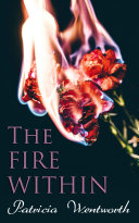 The Fire Within Book Patricia Wentworth