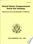 United States Congressional Serial Set Catalog  Numerical List   Schedule Volumes