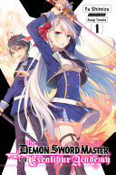 The Demon Sword Master of Excalibur Academy, Vol. 1 (light novel) Pdf/ePub eBook