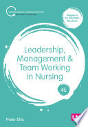 Leadership  Management and Team Working in Nursing Book